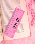 Pink Ruler It'll Fit Bookmark for Spicy Romance Readers 
