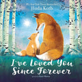 I've Loved You Since Forever Board Book cover image