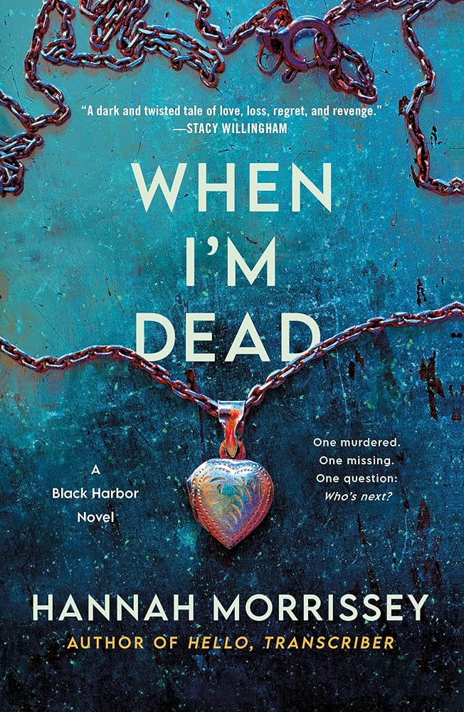 When I'm Dead (Black Harbor Novels, 3) cover image