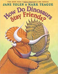 How Do Dinosaurs Stay Friends? cover image