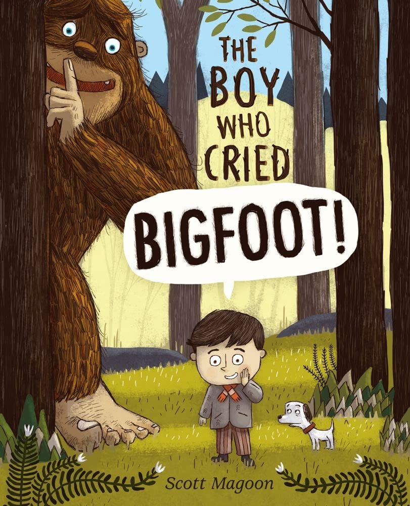 The Boy Who Cried Bigfoot! cover image