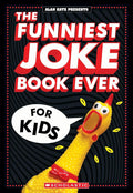 The Funniest Joke Book Ever For Kids cover image
