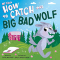 My First How to Catch the Big Bad Wolf cover image