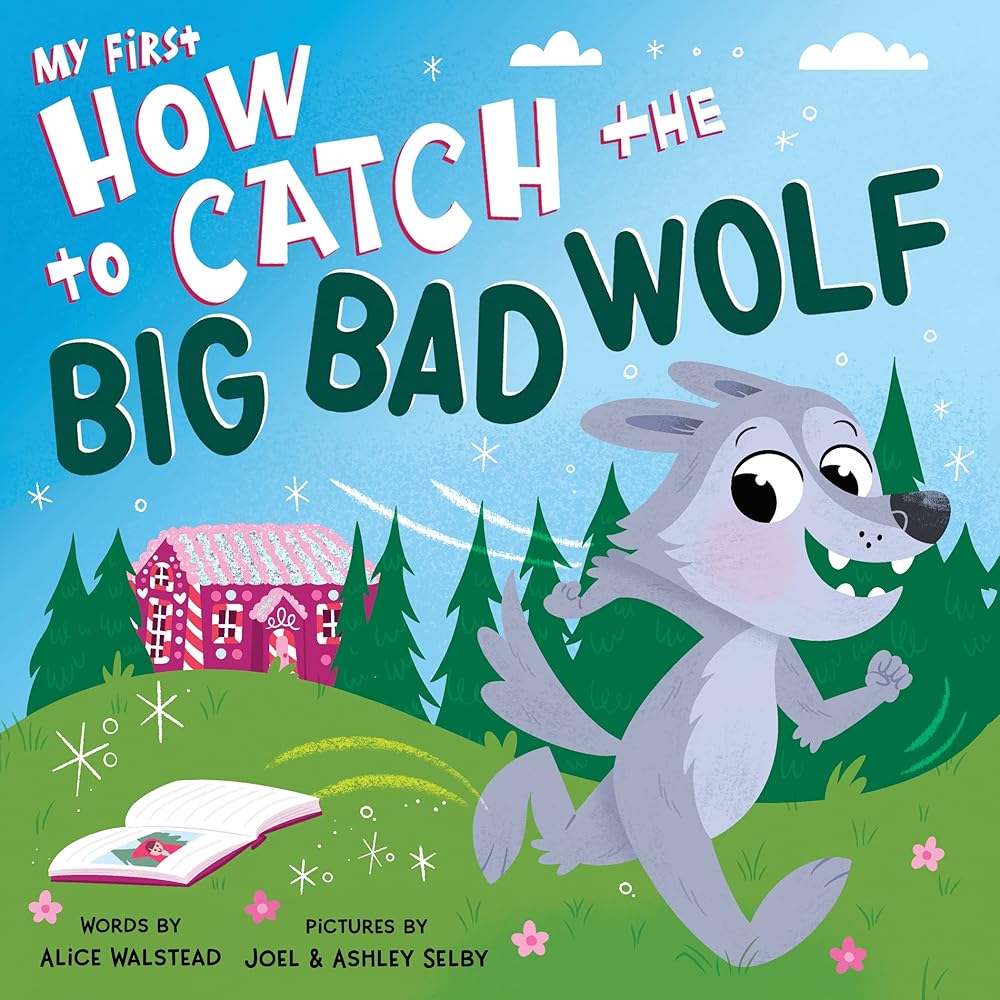 My First How to Catch the Big Bad Wolf cover image