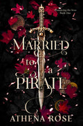 Married to a Pirate: A Dark Fantasy Romance (Romancing the Seas) cover image