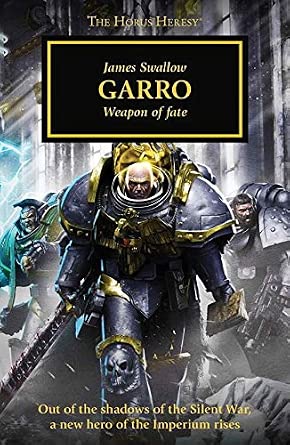Garro: Weapon of Fate - Horus Heresy #42 Anthology Hardcover (Warhammer 40K 30K) cover image