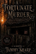 A Fortunate Murder: the blackout edition (Shattered) cover image