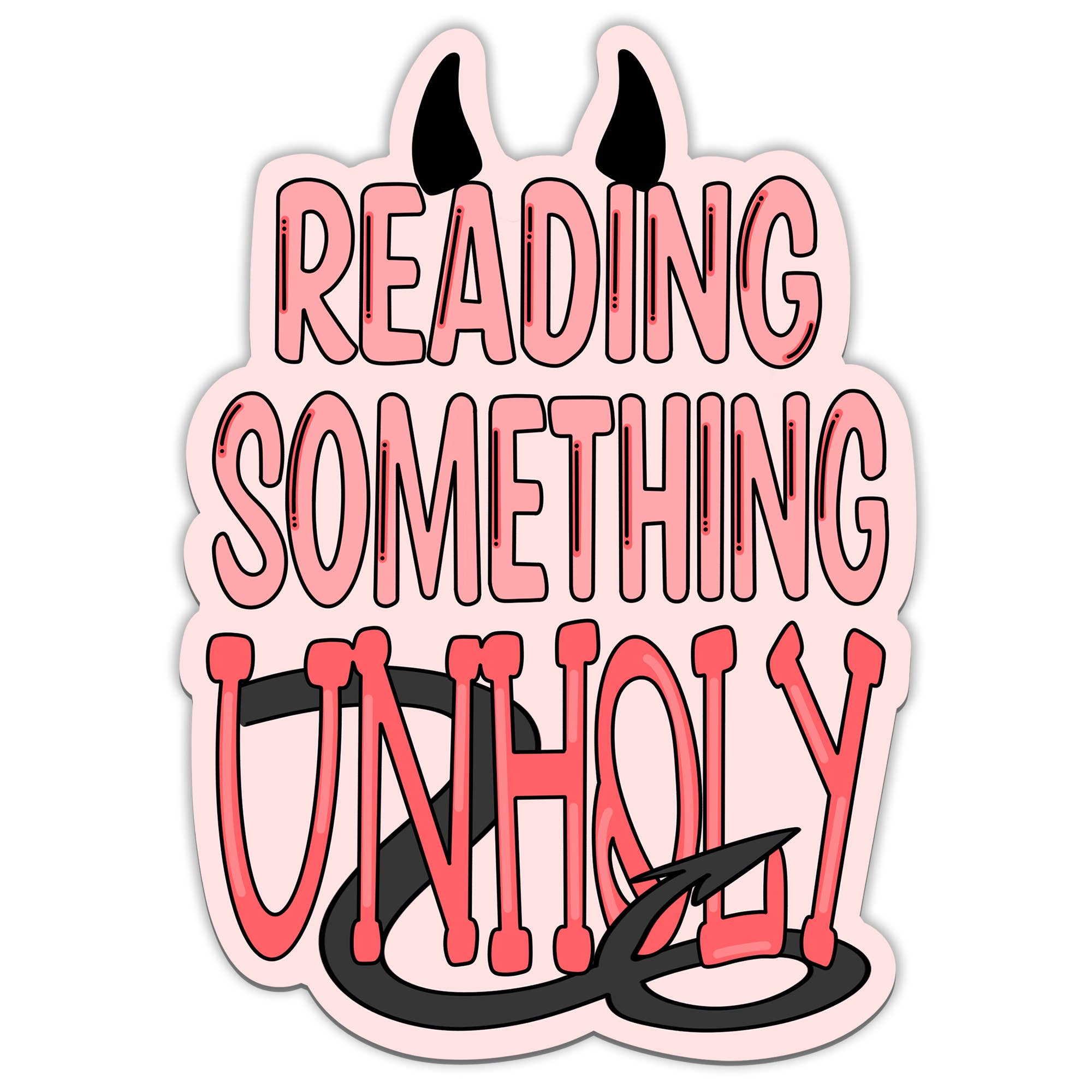Reading Something Unholy Sticker
