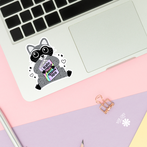 Always Freakin Busy Reading Trash Stickers