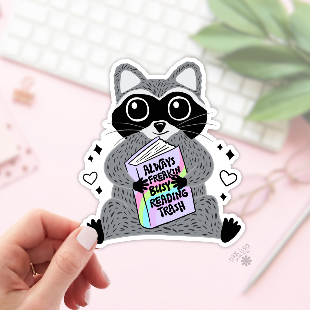 Always Freakin Busy Reading Trash Stickers